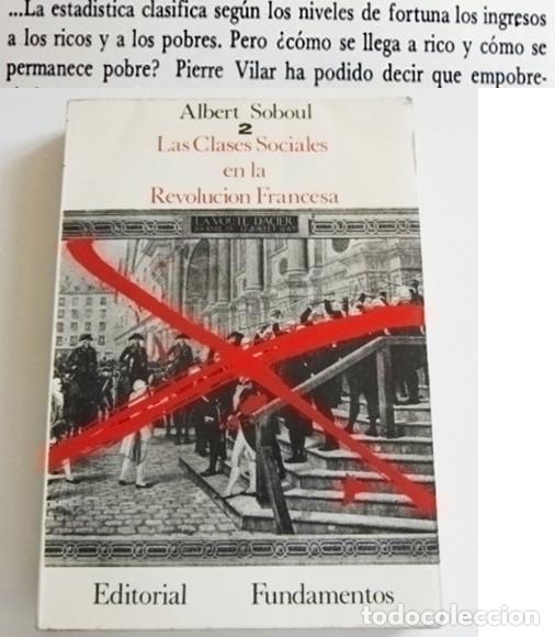 Libros de segunda mano: LAS CLASES SOCIALES EN LA REVOLUCI&Oacute;N FRANCESA LIBRO ALBERT SOBOUL E FUNDAMENTOS ROUSSEAU JACOBINISMO