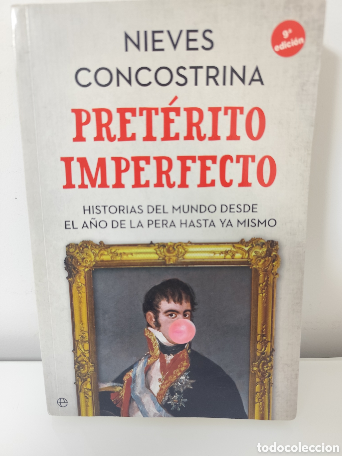 Libros de segunda mano: Pret&eacute;rito imperfecto: historias del mundo desde el a&ntilde;o de la pera hasta ya mismo