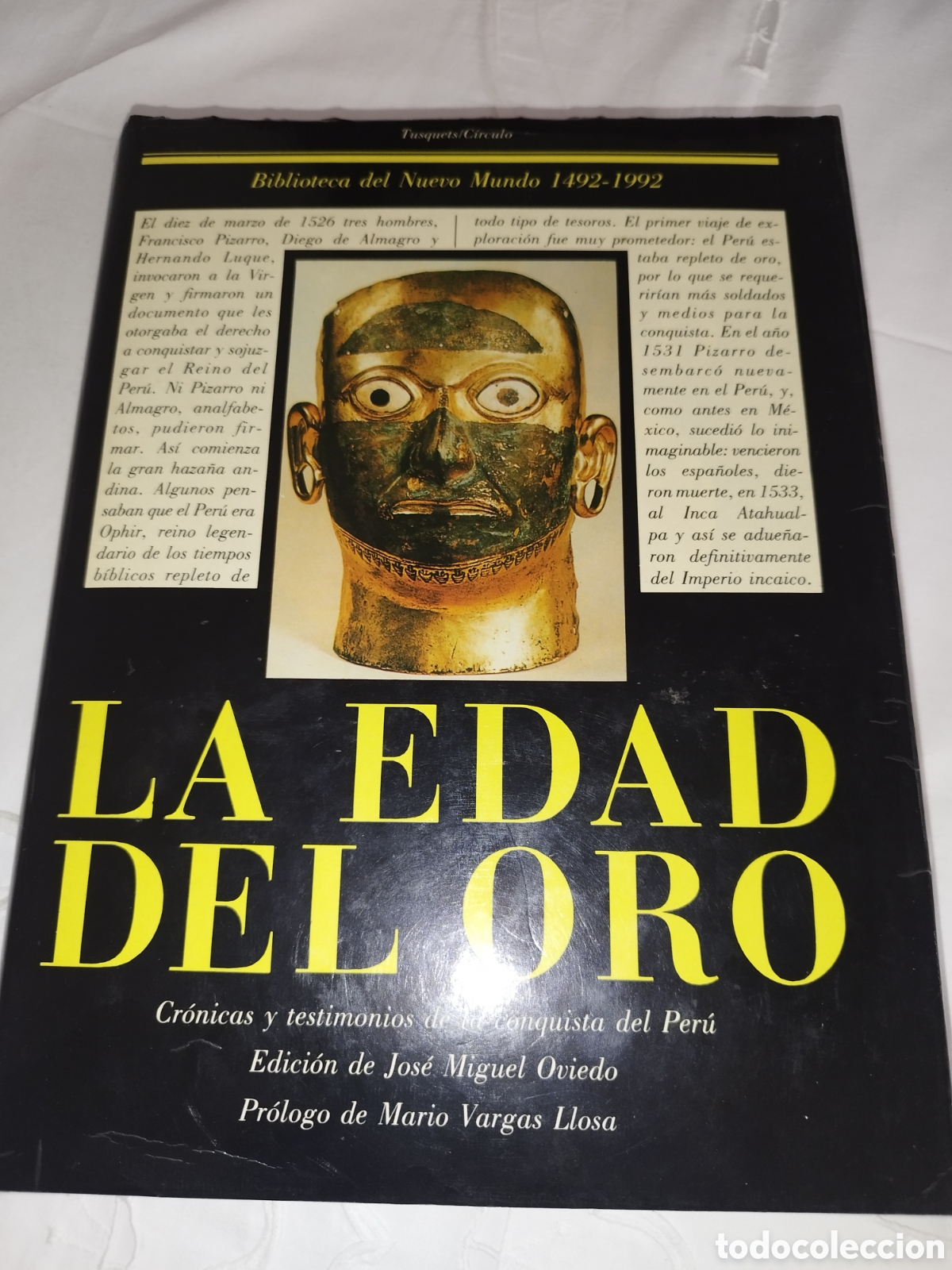 Libros de segunda mano: LA EDAD DEL ORO. CRONICAS Y TESTIMONIOS DE LA CONQUISTA DEL PER&Uacute;. TUSQUETS/CIRCULO, 1986 1&ordf; EDICION