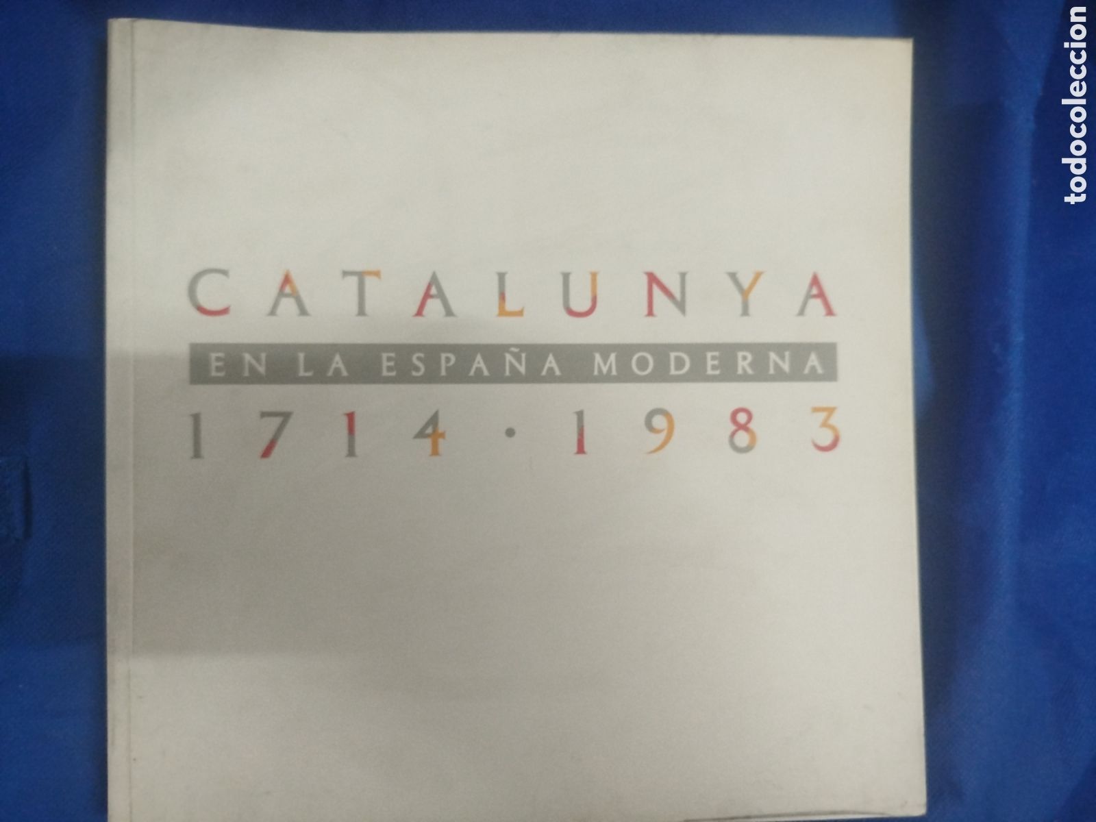 Libros de segunda mano: Catalunya en la Espa&ntilde;a moderna, 1714-1983