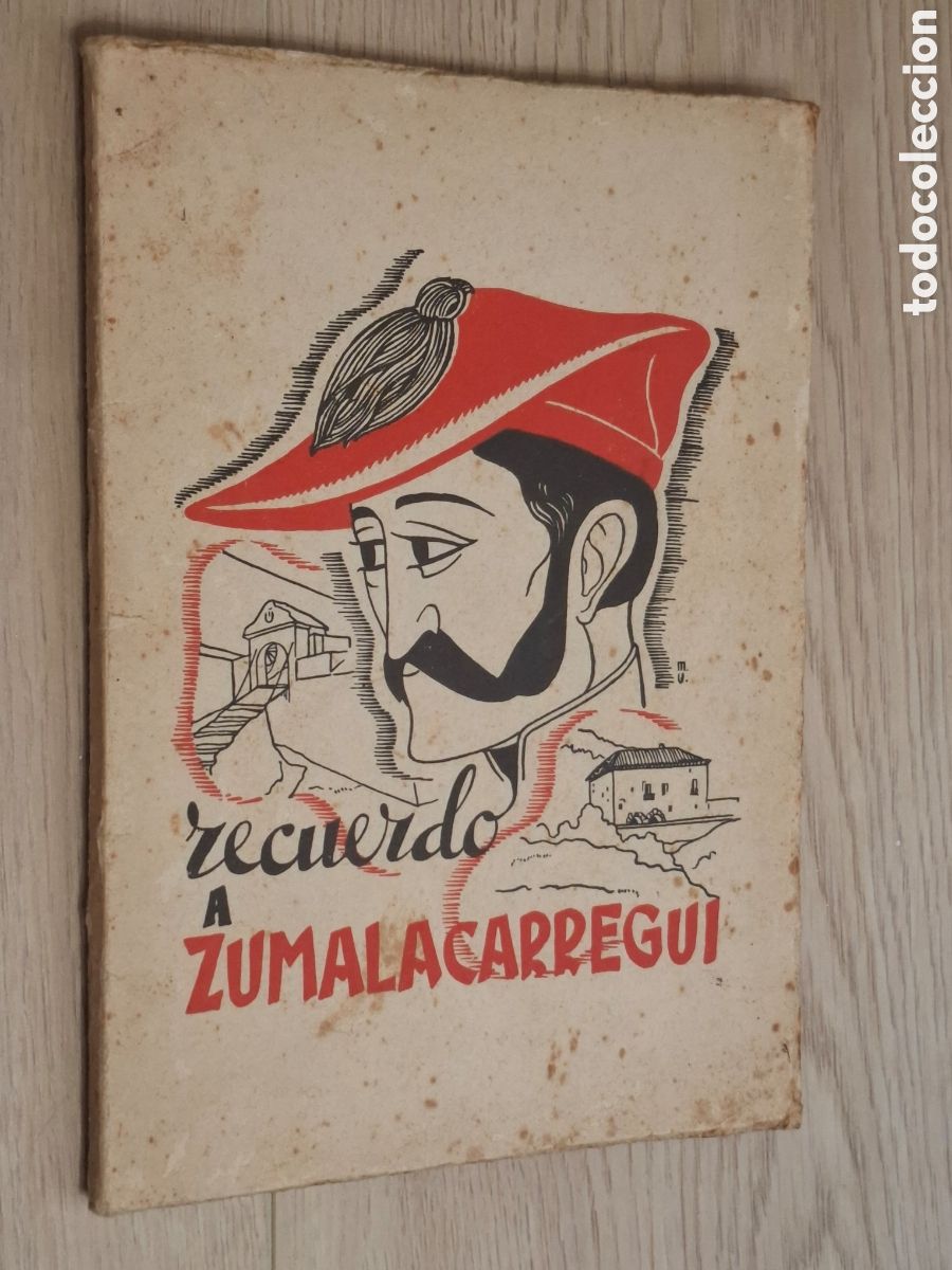 Libros de segunda mano: Recuerdo a Zumalac&aacute;rregui, Gr&aacute;ficas Bescansa, Pamplona 1939, carlismo