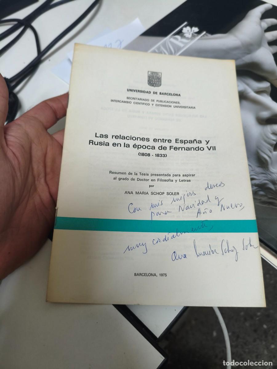 Libros de segunda mano: SCHOP SOLER, Ana Mar&iacute;a Las relaciones entre Espa&ntilde;a y Rusia en la &eacute;poca de Fernando VII (1808-1833