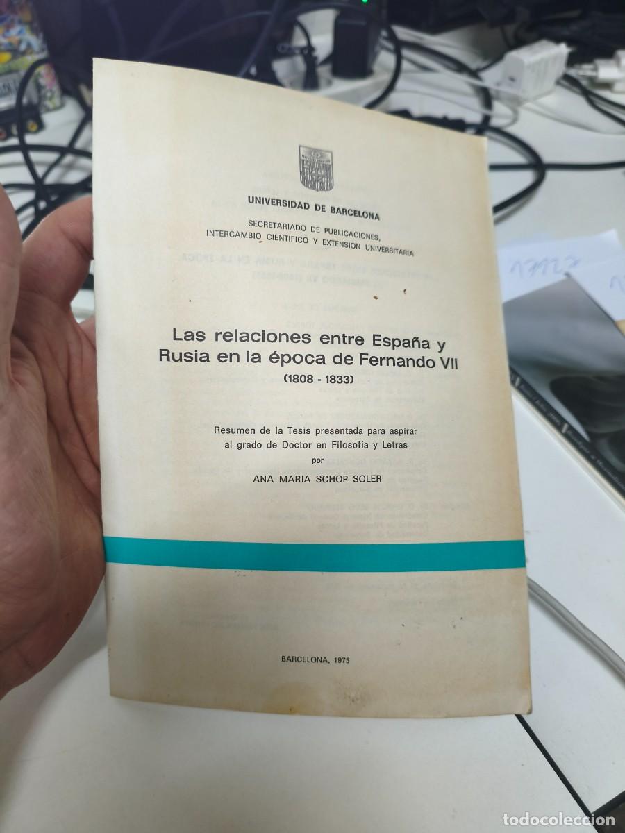 Libros de segunda mano: SCHOP SOLER, Ana Mar&iacute;a Las relaciones entre Espa&ntilde;a y Rusia en la &eacute;poca de Fernando VII (1808-1833