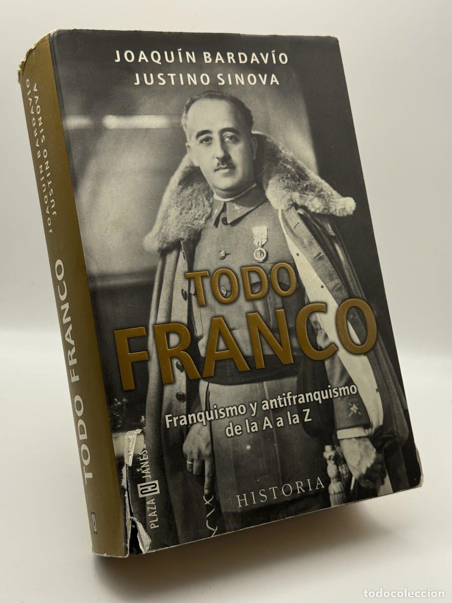 Libros de segunda mano: Todo Franco - Joaqu&iacute;n Bardav&iacute;o, Justino Sinova