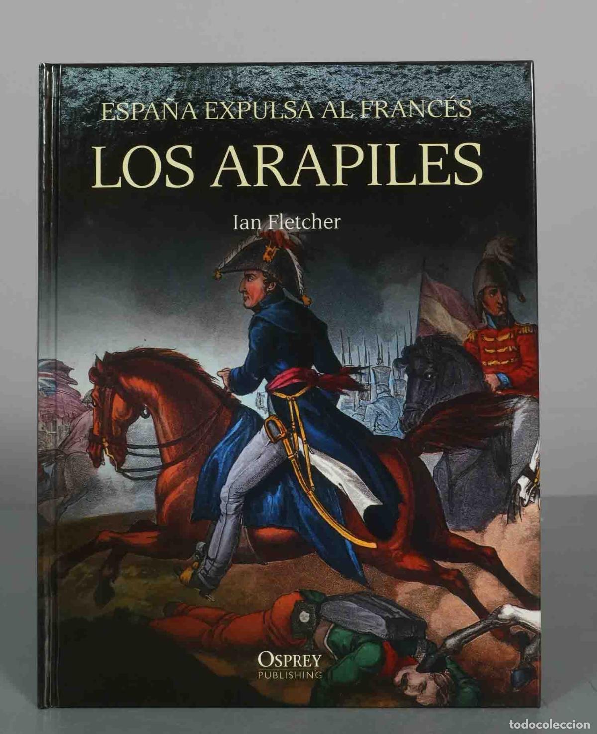 Libros de segunda mano: Los Arapiles. Espa&ntilde;a expulsa al franc&eacute;s - Ian Fletcher - Osprey Publishing
