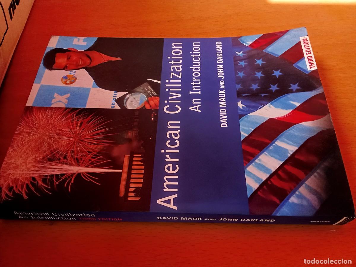 Libros de segunda mano: AMERICAN CIVILIZATION AN INTRODUCTION/MAUK-OAKLAND/EN INGLES Civilizaci&oacute;n americana una introducci&oacute;n