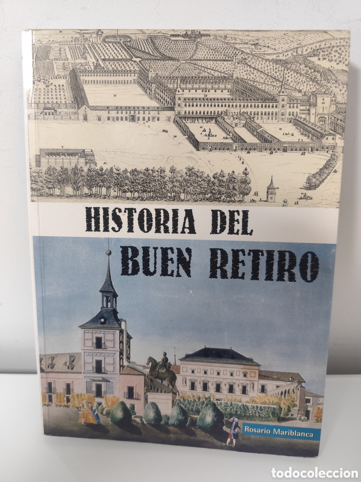 Libros de segunda mano: ROSARIO MARIBLANCA: HISTORIA DEL BUEN RETIRO