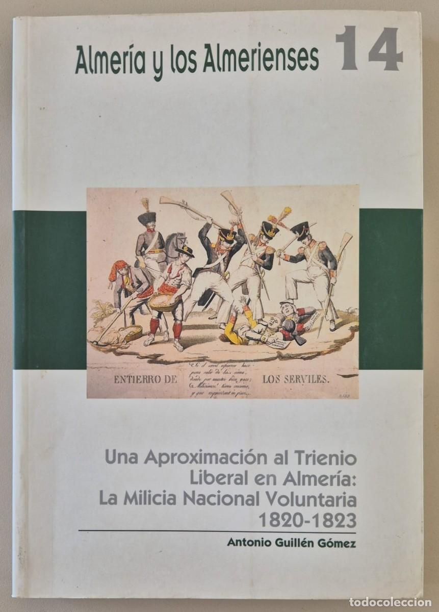 Libros de segunda mano: Almer&iacute;a y los almerienses n14. Una aproximaci&oacute;n al Trienio Liberal en Almer&iacute;a