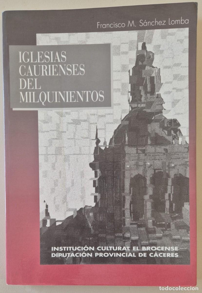 Libros de segunda mano: Iglesias caurienses del milquinientos