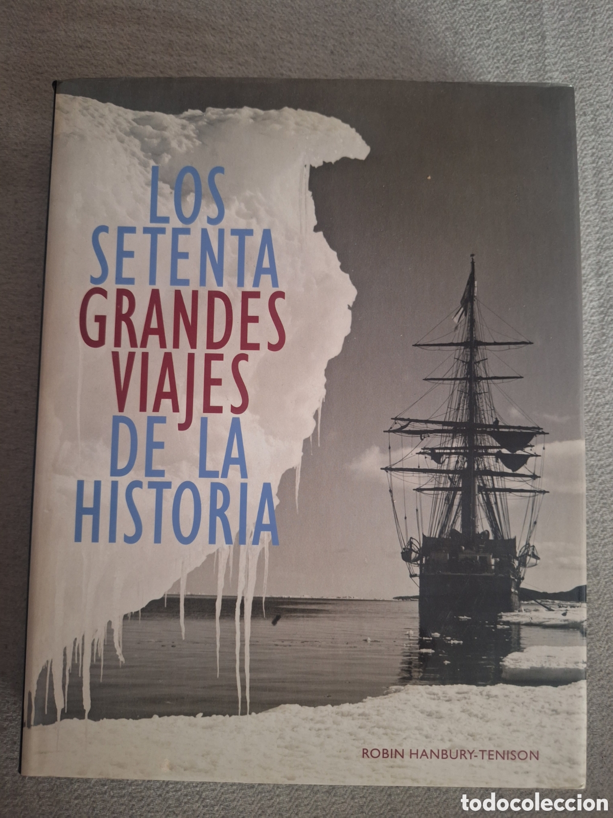 Libros de segunda mano: Libro &rdquo;Los setenta grandes viajes de la historia&rdquo;