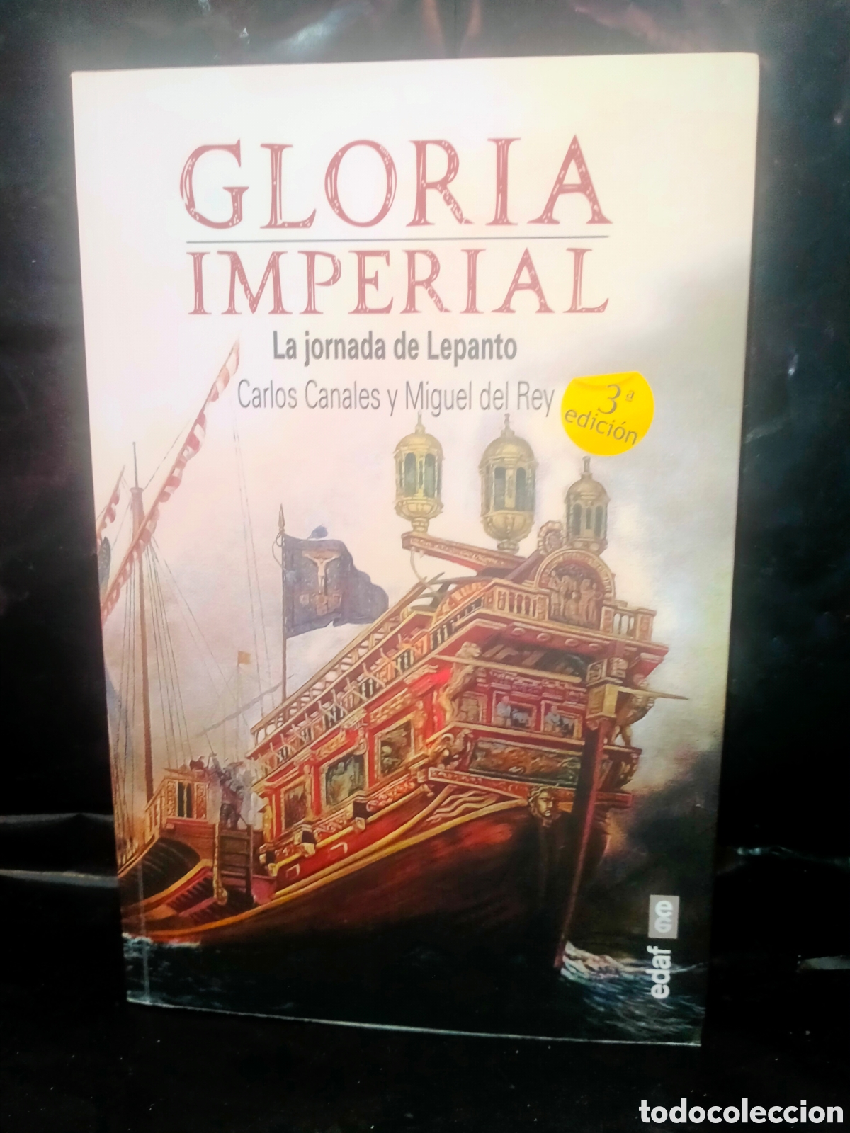 Libros de segunda mano: CARLOS CANALES/MIGUEL DEL REY. GLORIA IMPERIAL (LA JORNADA DE LEPANTO) .EDAF