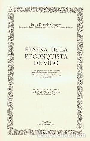 Libros de segunda mano: RESE&Ntilde;A DE LA RECONQUISTA DE VIGO (Vigo, 1978) edici&oacute;n facs&iacute;mil numerada