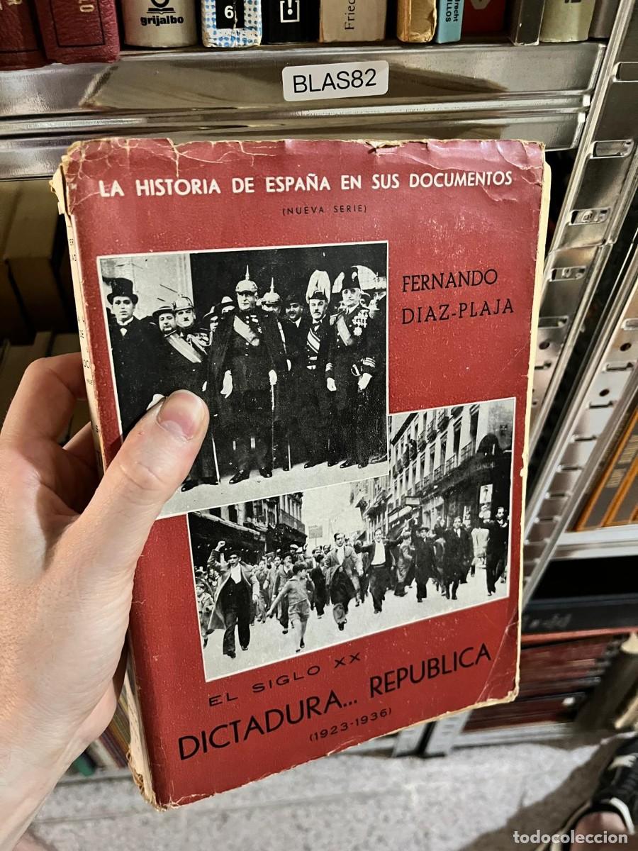 Libros de segunda mano: BLAS82 - La historia de Espa&ntilde;a en sus documentos. El siglo XX: Dictadura... Rep&uacute;blica (1923-1936) &mdash;