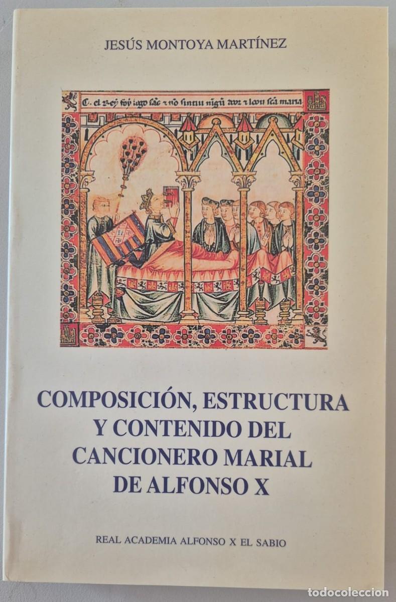 Libros de segunda mano: Composici&oacute;n, estructura y contenido del Cancionero Marial de Alfonso X