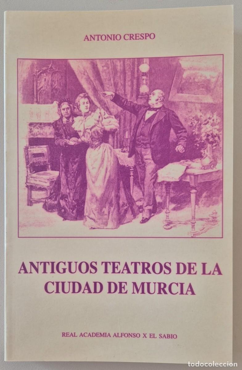Libros de segunda mano: Antiguos teatros de la ciudad de Murcia