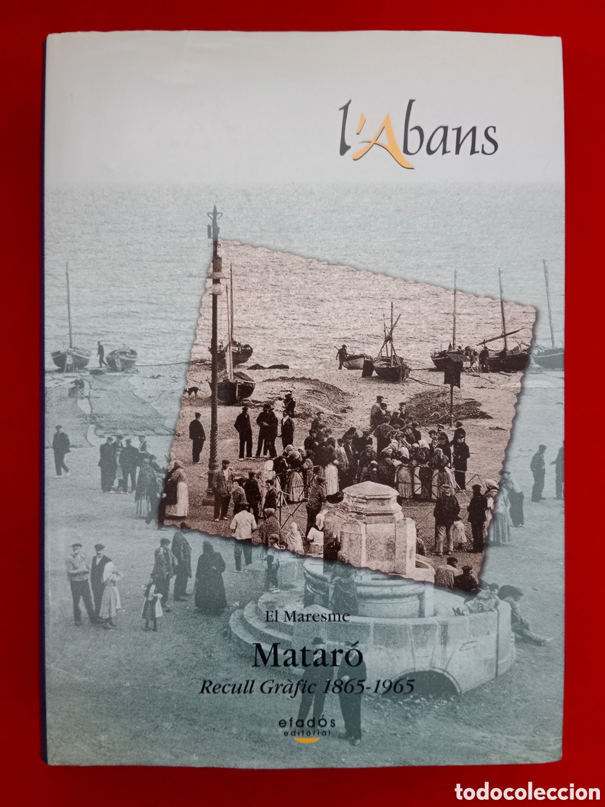 Libros de segunda mano: L'ABANS MATAR&Oacute;, RECULL GR&Agrave;FIC 1865-1965 , RAM&Oacute;N BOTER
