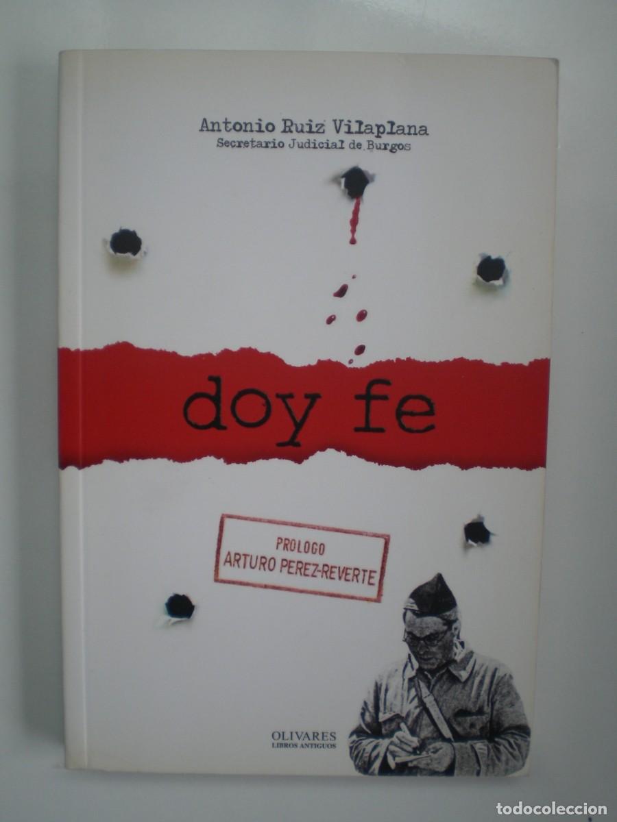 Libros de segunda mano: DOY FE. Antonio Ruiz Vilaplana. Olivares