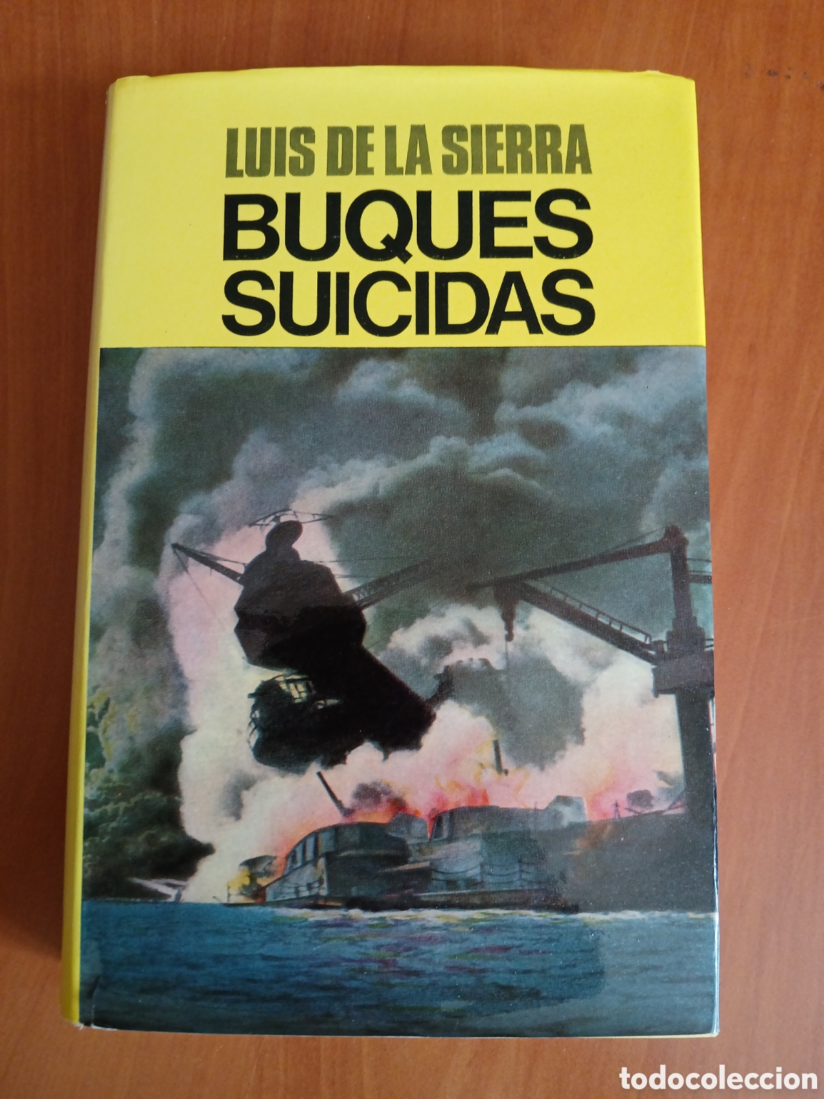 Libros de segunda mano: Buques Suicidas. Luis de la Sierra.