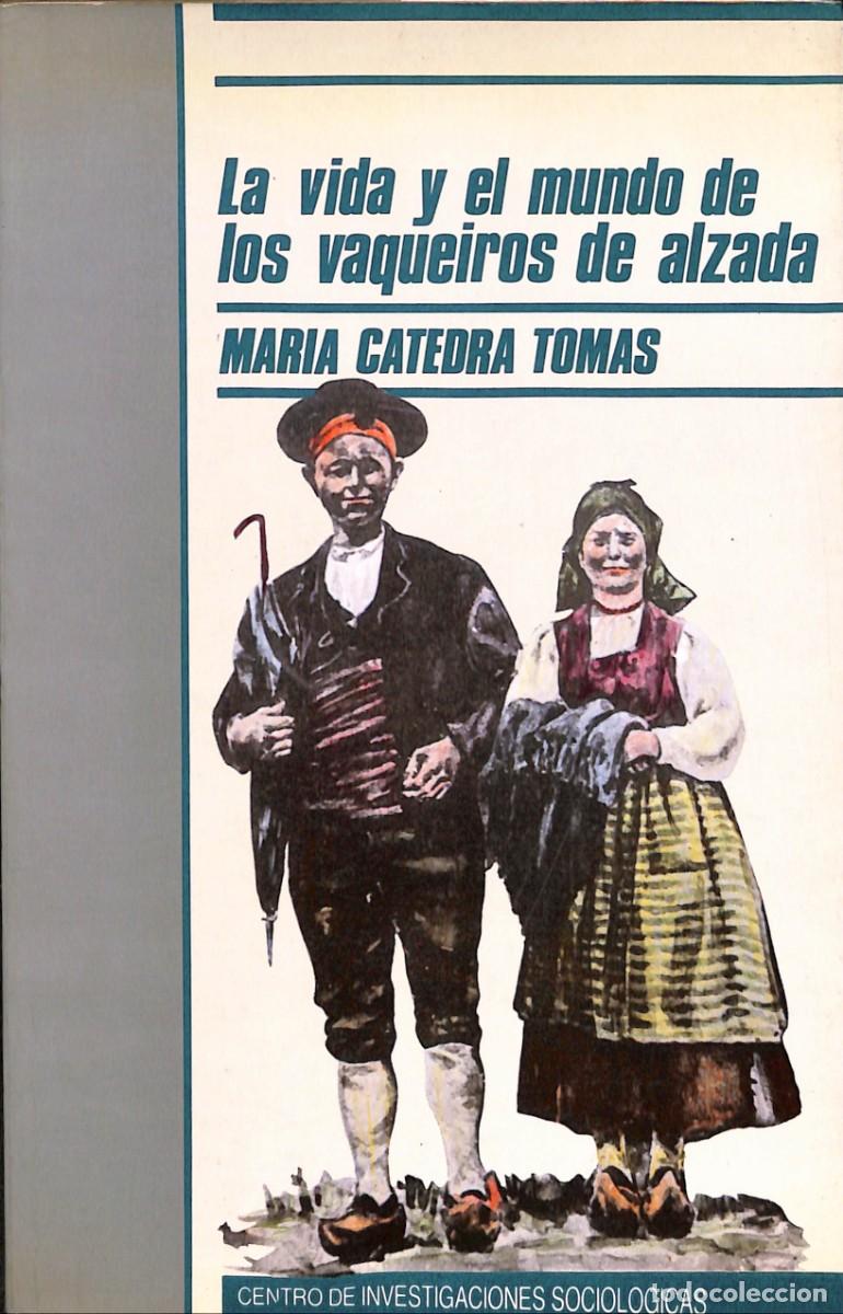 Libros de segunda mano: La vida y el mundo de los vaqueiros de alzada