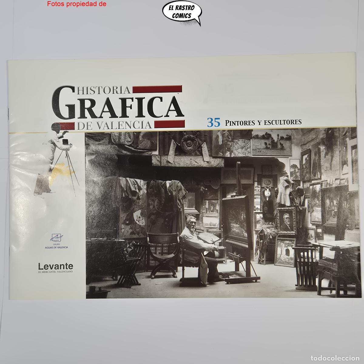 Libros de segunda mano: Historia gr&aacute;fica de Valencia n&ordm; 35, Pintores y escultores, ed Levante 2001
