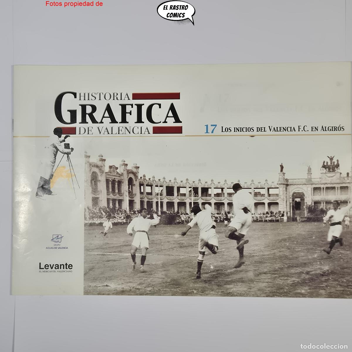 Libros de segunda mano: Historia gr&aacute;fica de Valencia n&ordm; 17, los inicios del Valencia FC en Algir&oacute;s, ed Levante 2001