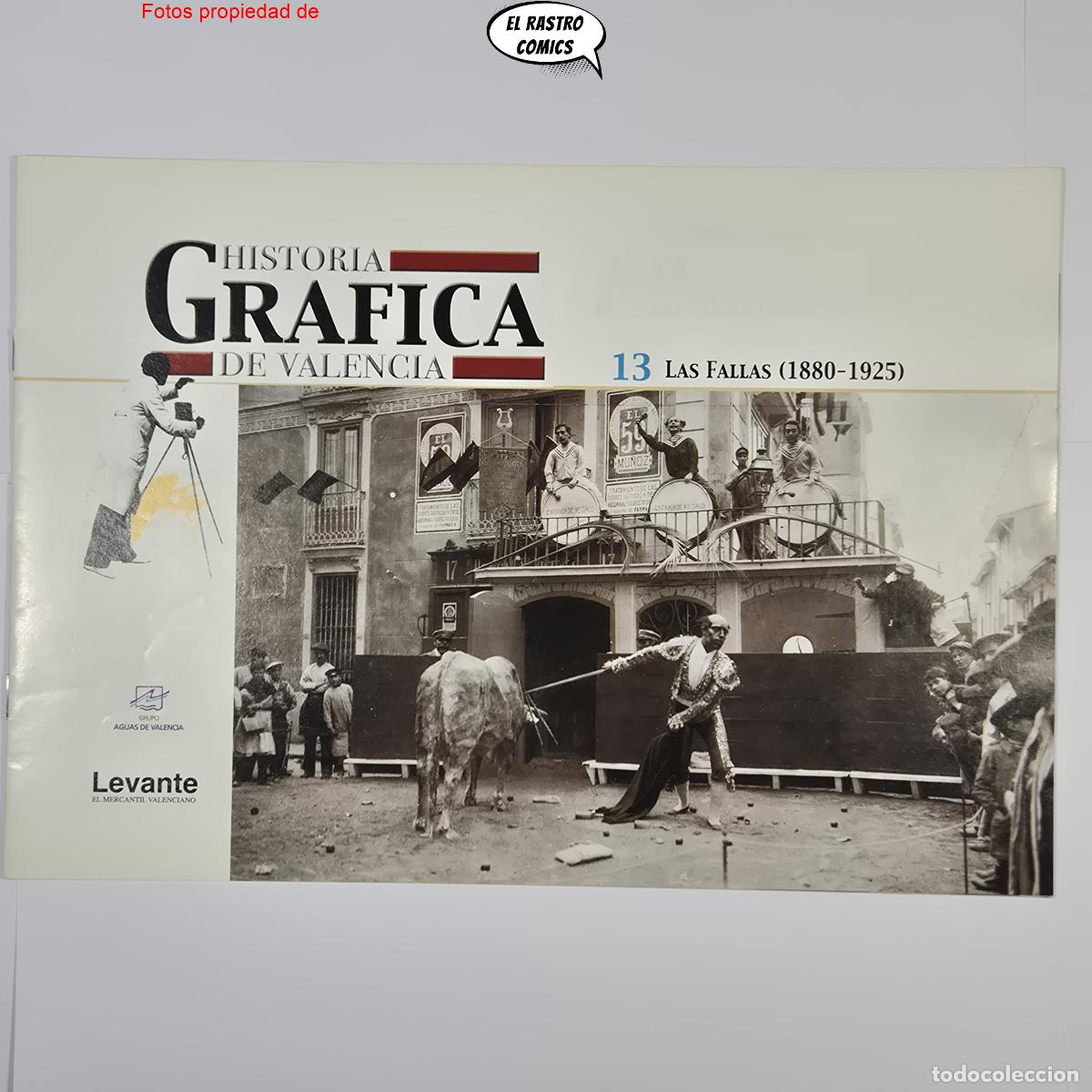 Libros de segunda mano: Historia gr&aacute;fica de Valencia n&ordm; 13, Las Fallas 1880 - 1925, ed Levante 2001