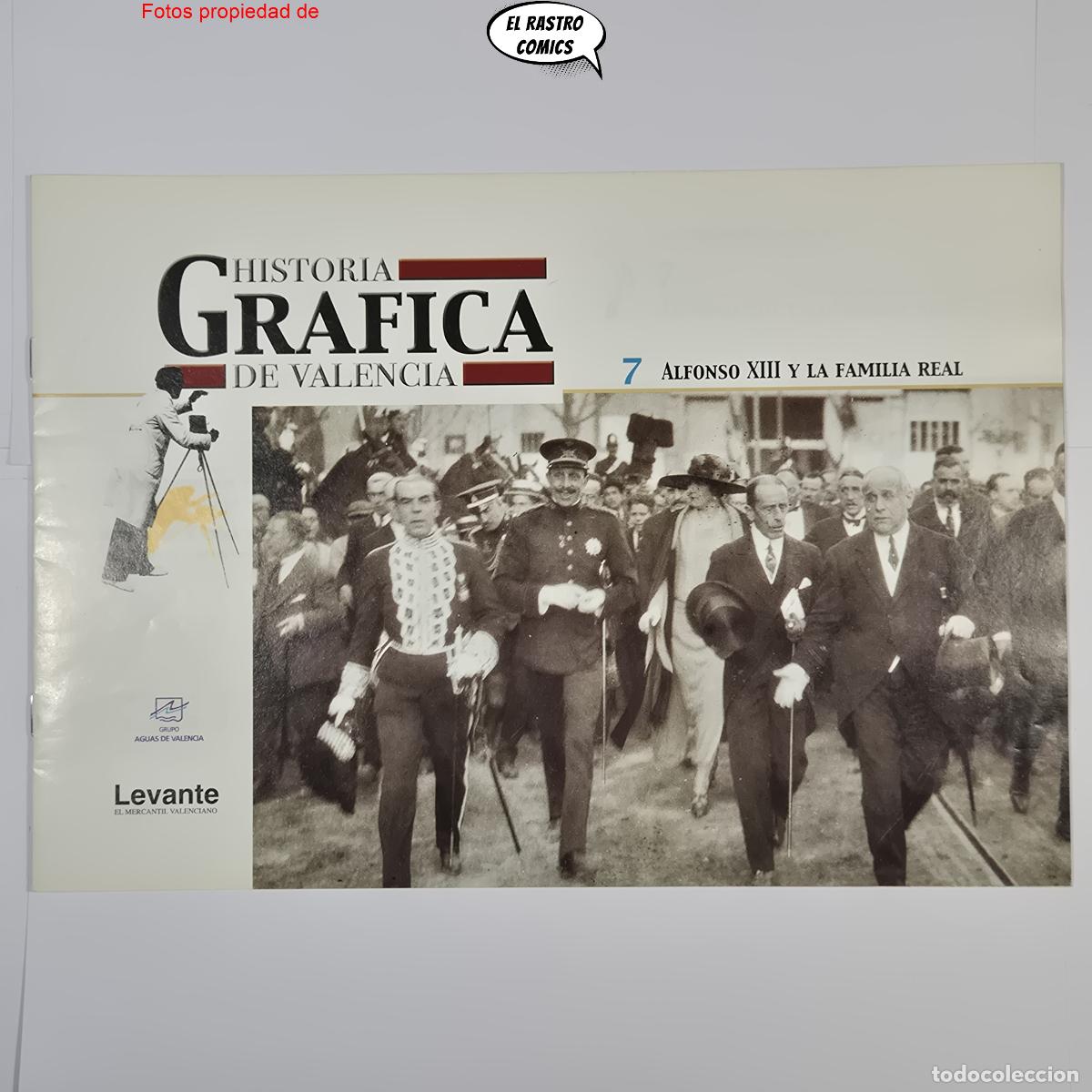 Libros de segunda mano: Historia gr&aacute;fica de Valencia n&ordm; 7, Alfonso XIII y la familia real, ed Levante 2001