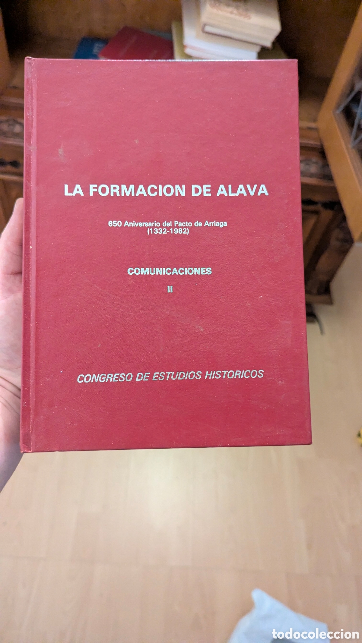 Libros de segunda mano: LOTE - La formaci&oacute;n de &Aacute;lava (Tomos I y II) - 650 Aniversario del Pacto de Arriaga (1332-1982)