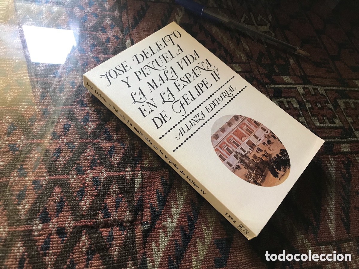 Libros de segunda mano: La mala vida en la Espa&ntilde;a de Felipe IV. Jose Deleito y Pi&ntilde;uela. Alianza editorial n&ordm;1252