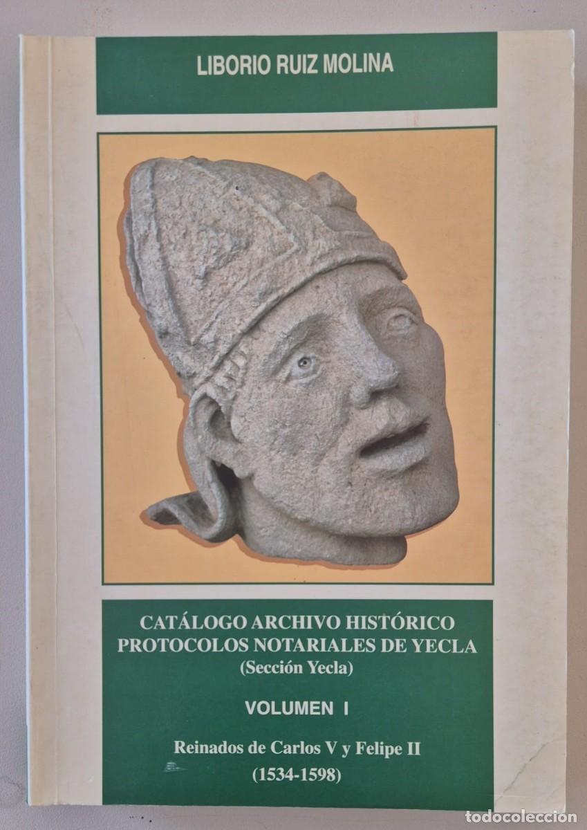 Libros de segunda mano: Cat&aacute;logo Archivo Hist&oacute;rico Protocolos Notariales de Yecla