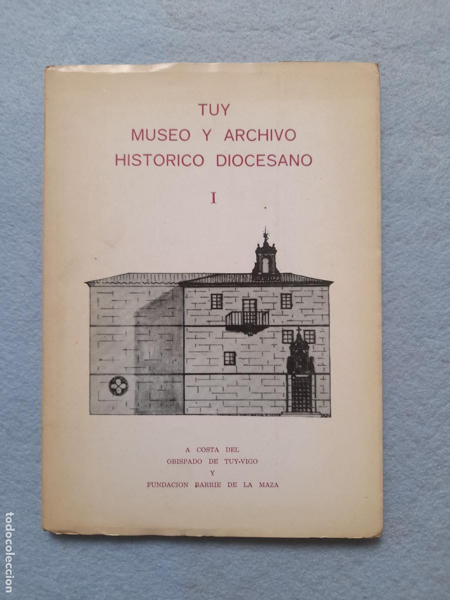 Libros de segunda mano: Tuy. Museo y Archivo Hist&oacute;rico Diocesano I.