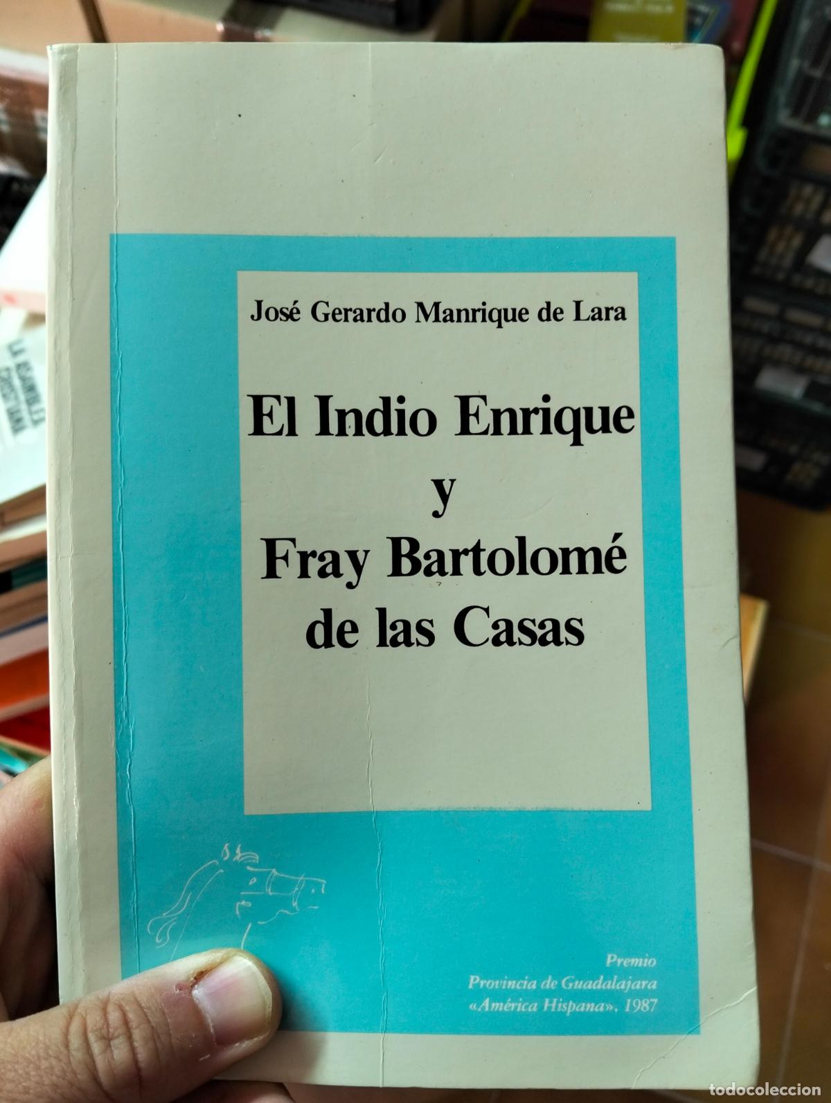 Libros de segunda mano: Historia de America. Indio Manrique y fray Bartolome de las Casas, J.G. Manrique, 1987 L55