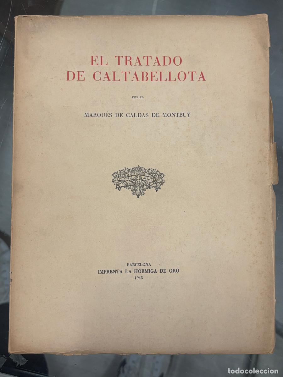 Libros de segunda mano: Tratado de Caltabellota, 1943, Marqu&eacute;s de Caldas de Montbuy, dedicatoria del autor.