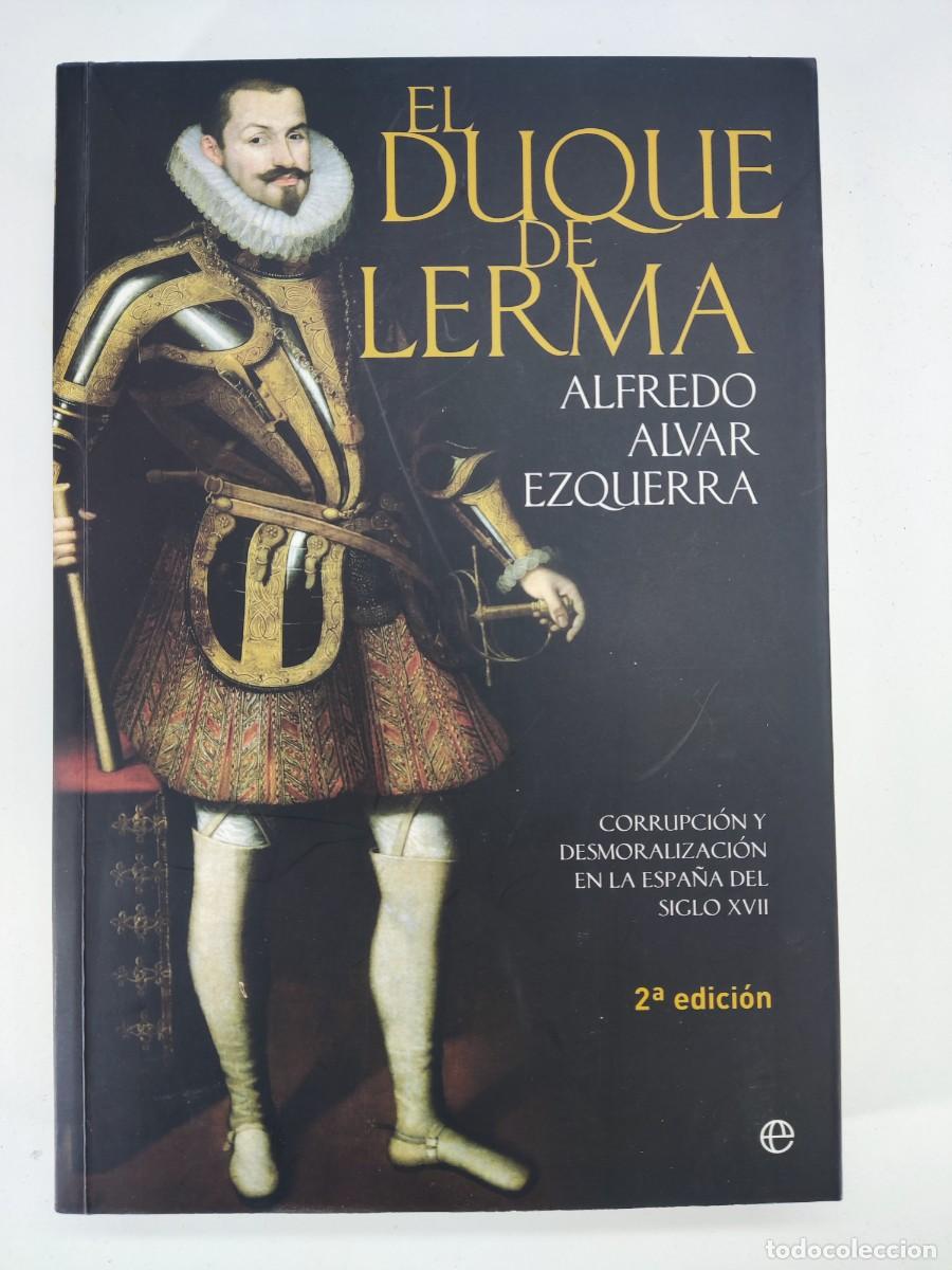 Libros de segunda mano: EL DUQUE DE LERMA / ALFREDO ALVAR EZQUERRA / 2&ordf;ed. 2016. LA ESFERA DE LOS LIBROS