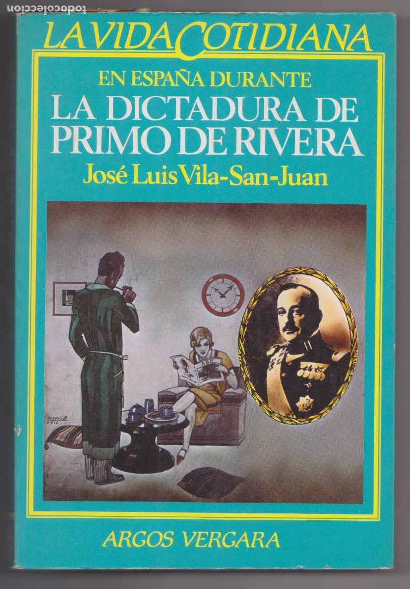 Livros em segunda m&atilde;o: LA VIDA COTIDIANA EN ESPA&Ntilde;A DURANTE LA DICTADURA DE PRIMO DE RIVERA - PERFECTO ESTADO