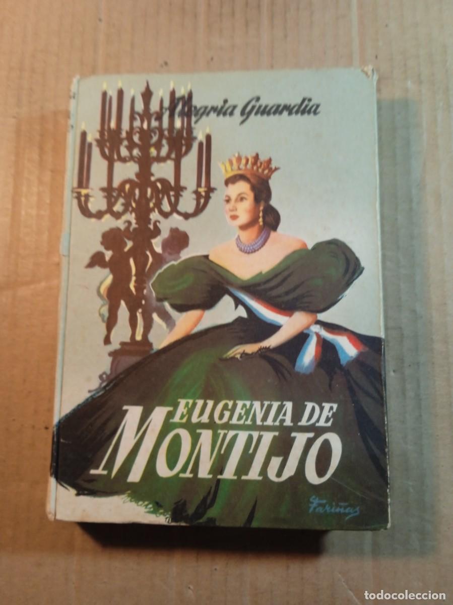 Livros em segunda m&atilde;o: COLECCION MUJERES INSIGNES EUGENIA DE MONTIJO DE ALEGRIA GUARDIA