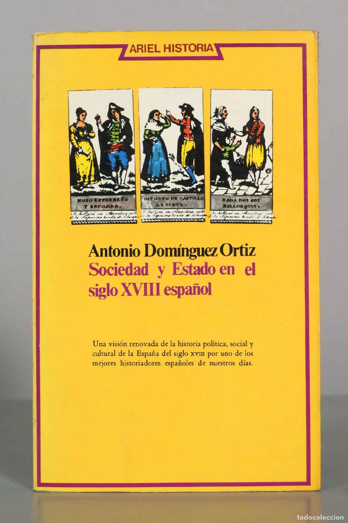 Libros de segunda mano: Sociedad y Estado en el siglo XVIII espa&ntilde;ol - Antonio Dom&iacute;nguez Ortiz - Editorial Ariel