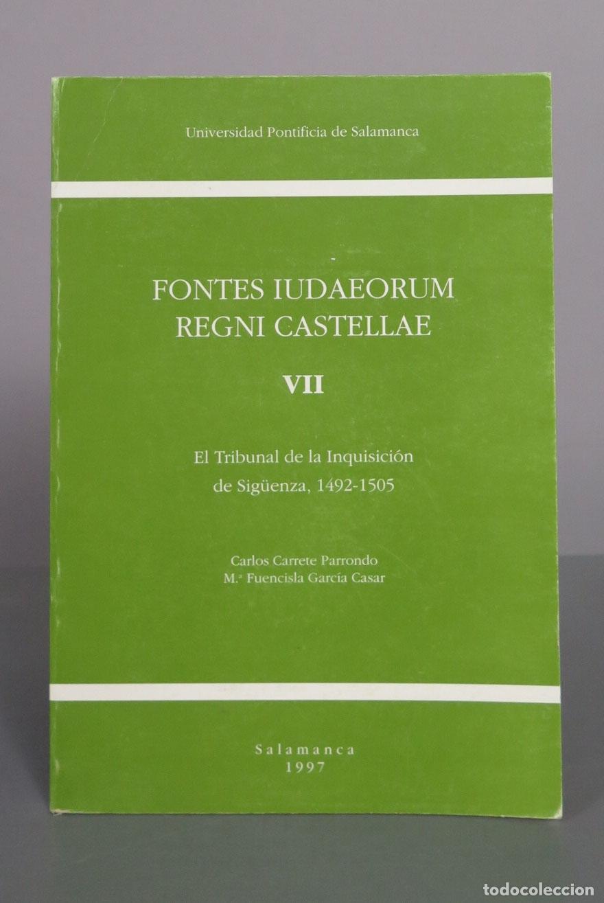 Libros de segunda mano: El Tribunal de la Inquisici&oacute;n de Sig&uuml;enza, 1492-1505. Carlos Carrete Parrondo