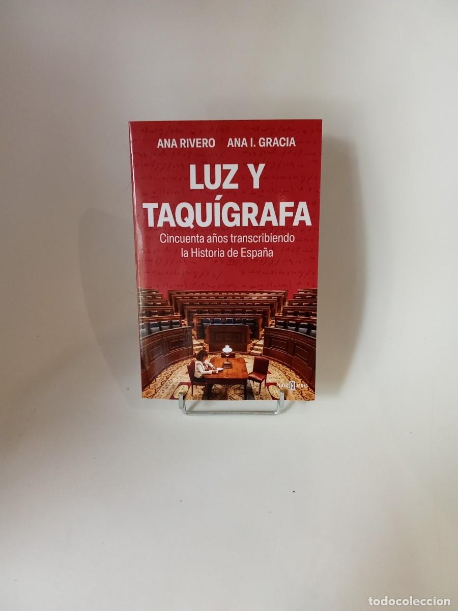 Libros de segunda mano: Luz y taqu&iacute;grafa. Cincuenta a&ntilde;os transcribiendo la Historia de Espa&ntilde;a