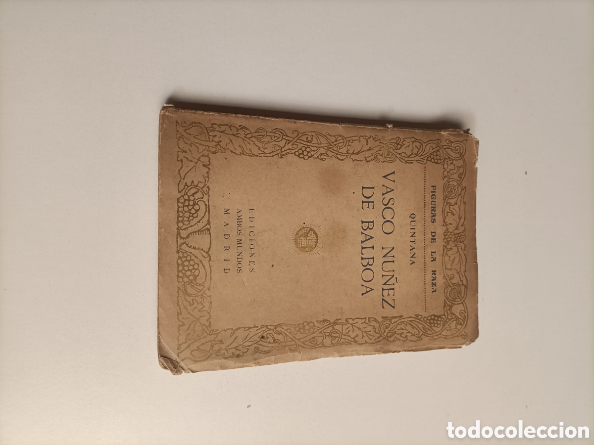 Libros de segunda mano: Vasco N&uacute;&ntilde;ez de Balboa. Quintana. Ediciones ambos mundos Madrid