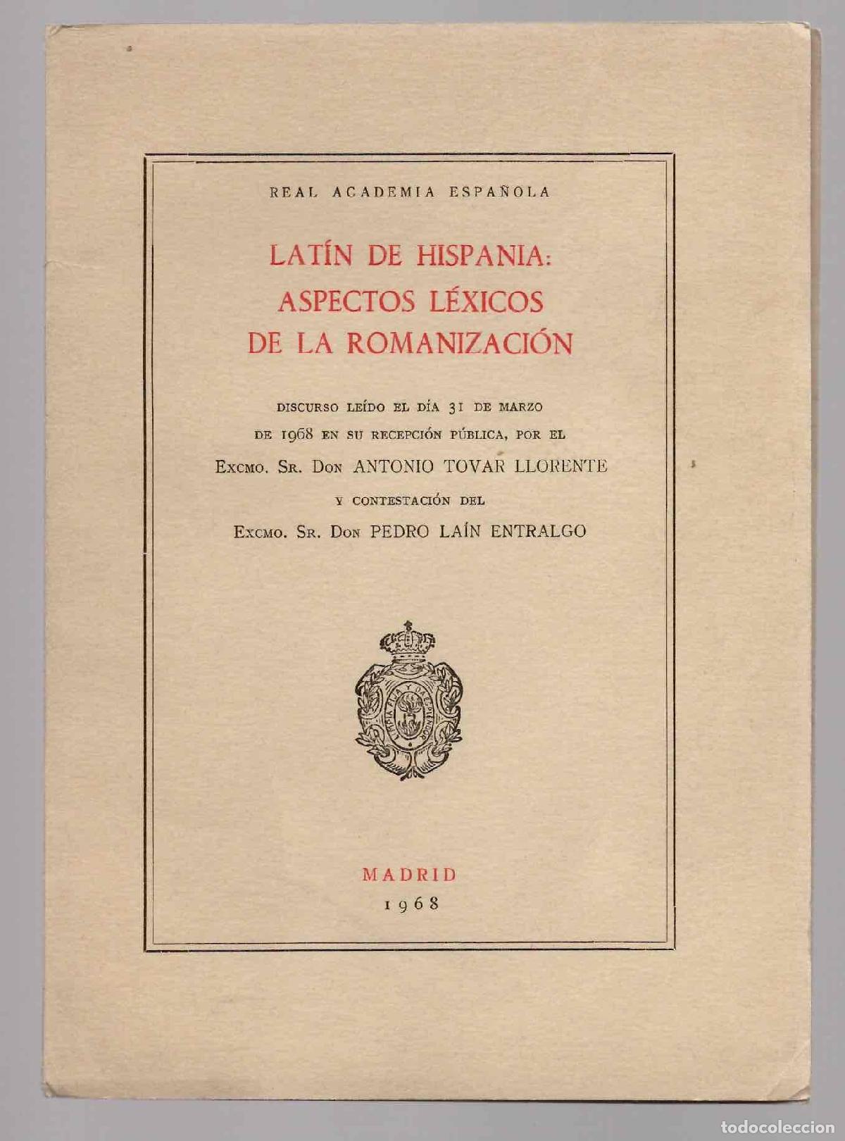 Libros de segunda mano: LATIN DE HISPANIA: ASPECTOS LEXICOS DE LA ROMANIZACION. REAL ACADEMIA ESPA&Ntilde;OLA, 1968