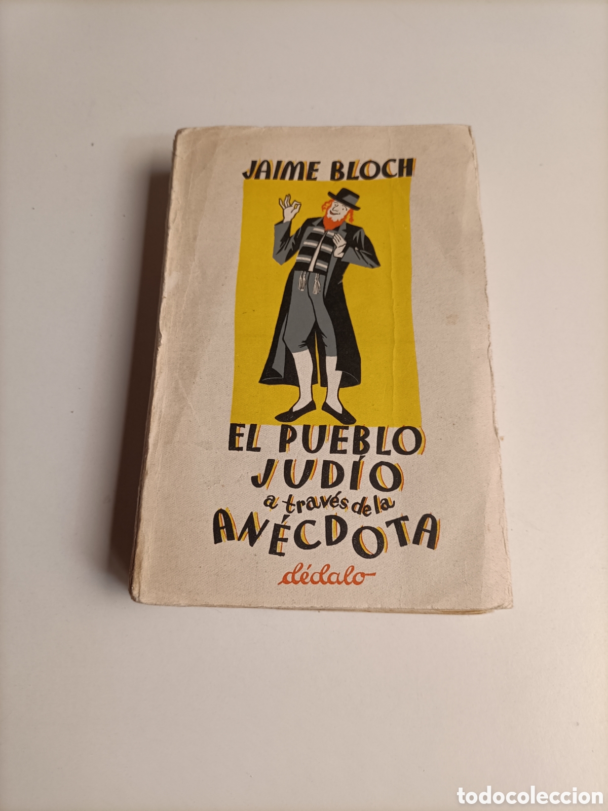 Libros de segunda mano: El pueblo jud&iacute;o a trav&eacute;s de la an&eacute;cdota. Jaime Bloch