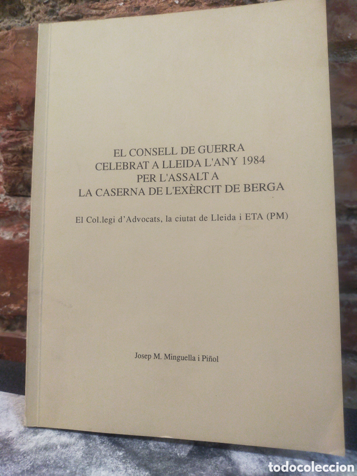 Livros em segunda m&atilde;o: El consell de guerra celebrat a lleida l'any 1984 per la salt a la caserna de l'ex&egrave;rcit de Berga