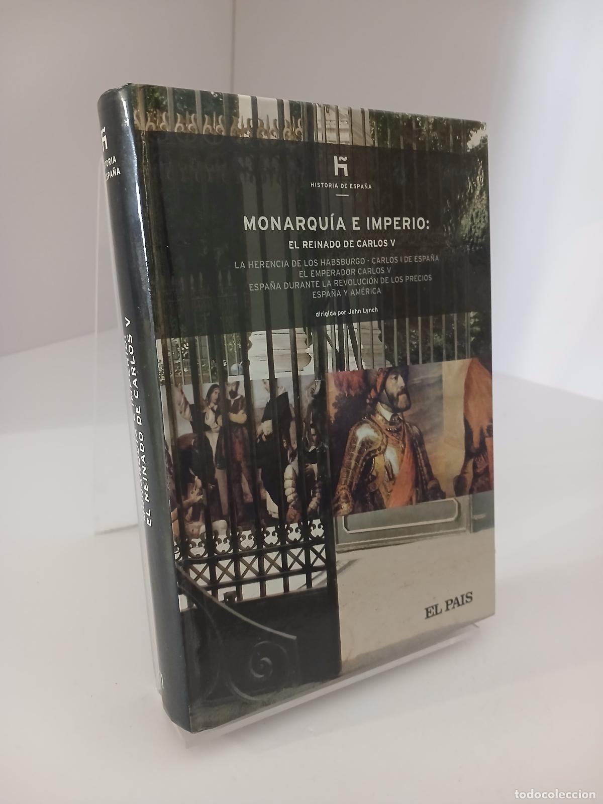 Libros de segunda mano: Monarqu&iacute;a e imperio el reinado de Carlos V - John Lynch