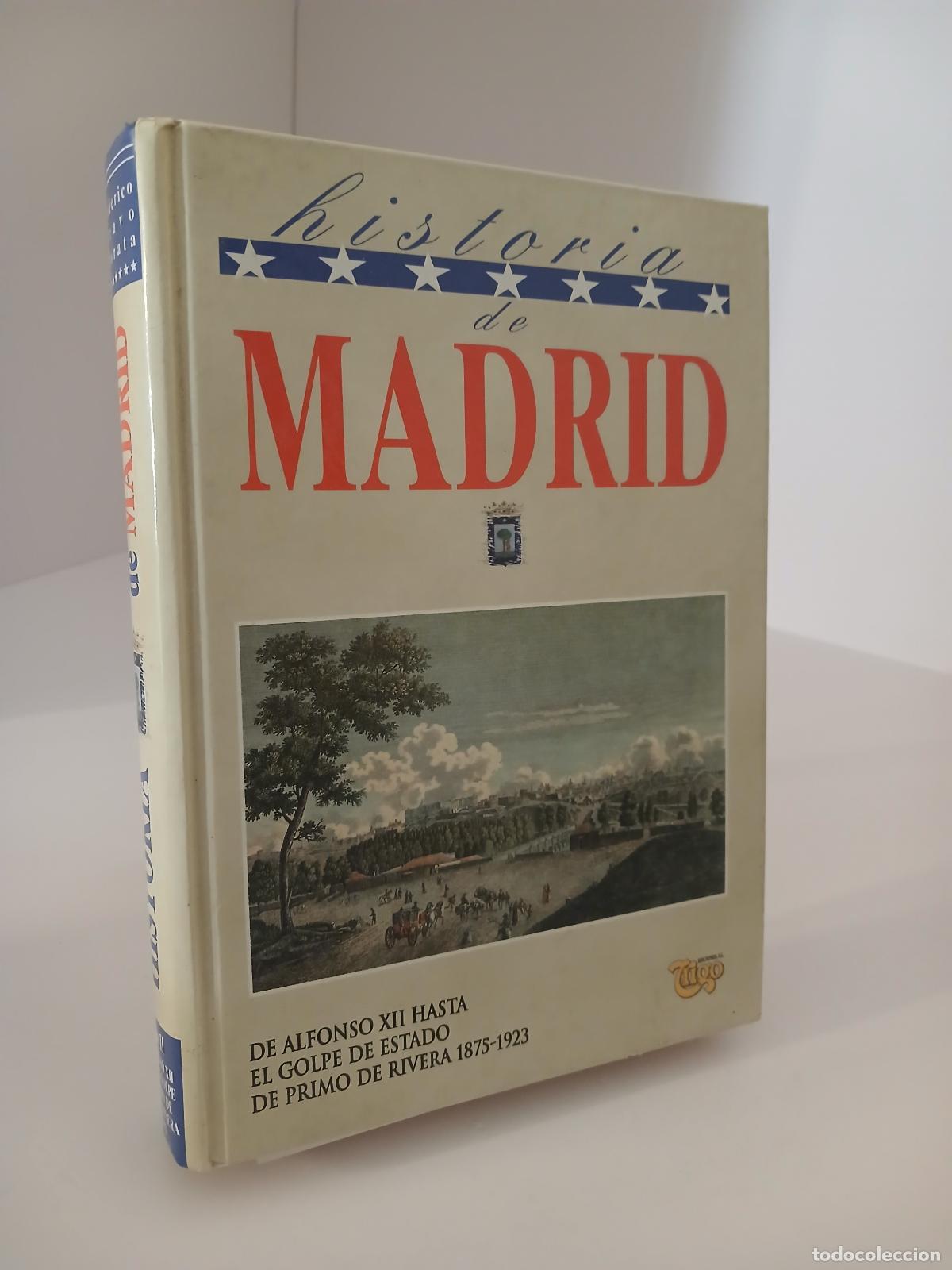 Libros de segunda mano: Historia de Madrid De Alfonso XII al golpe de estado de Primo de Rivera, 1875-1923. Volumen II - Fed