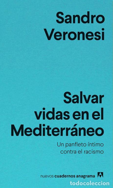 Libros de segunda mano: Salvar vidas en el Mediterr&aacute;neo. - Veronesi, Sandro.