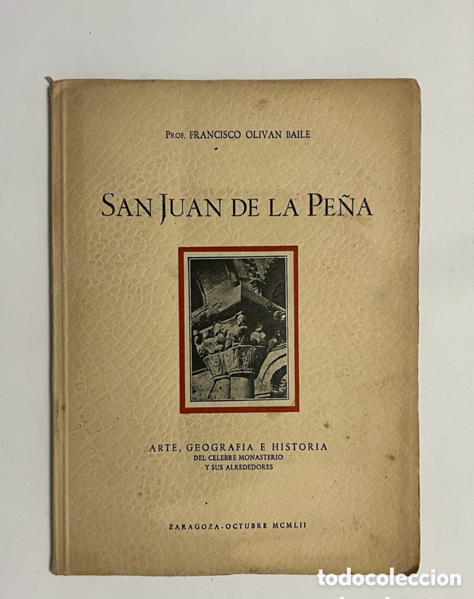 Second hand books: San Juan de la Pe&ntilde;a. Arte, geografia e historia del c&eacute;lebre monasterio y sus alrededores (a.1952)