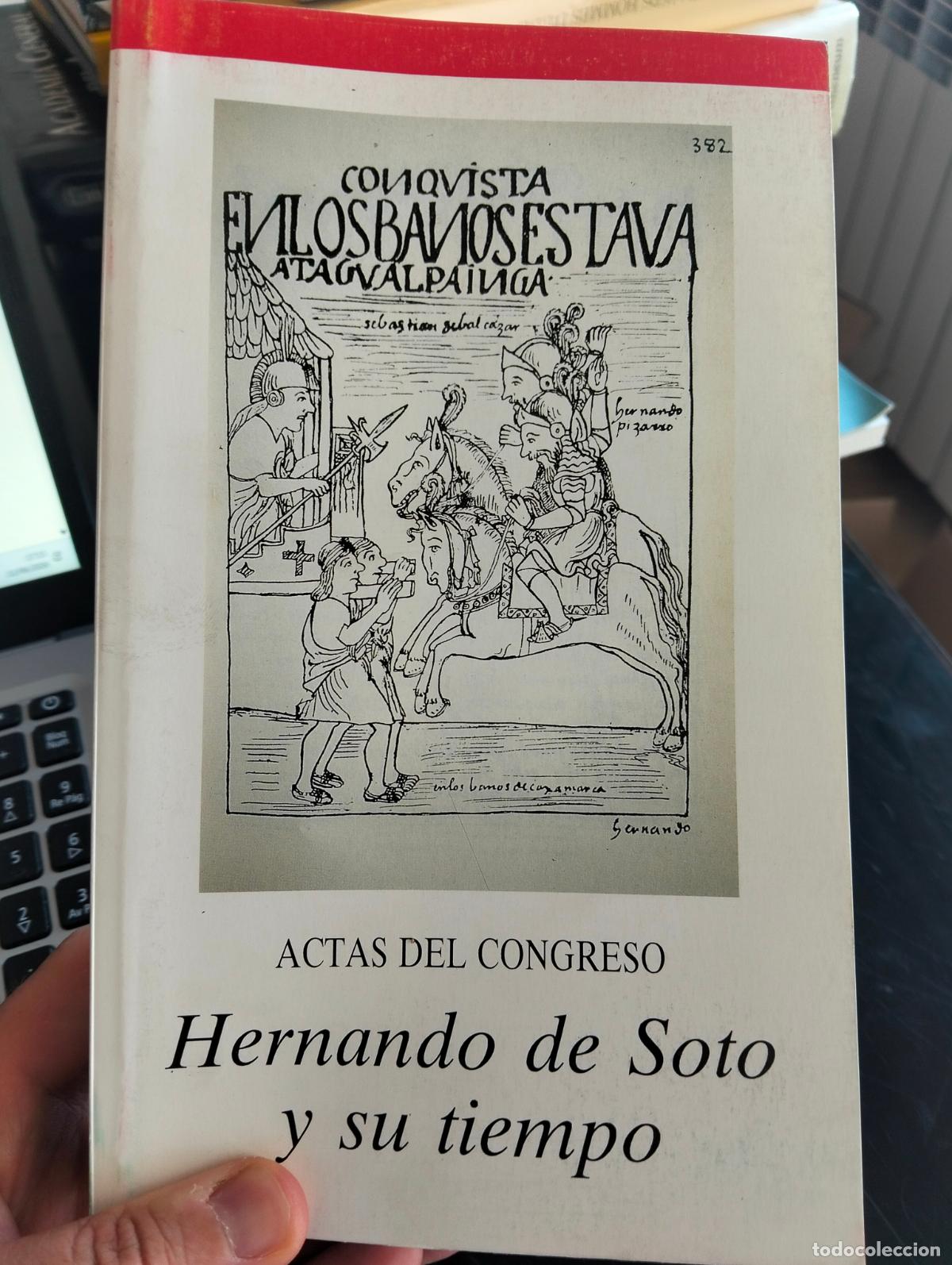 Libros de segunda mano: Historia de America. Biografias. Hernando de Soto y su Tiempo, Actas, Junta Extremadura, 1993 L55