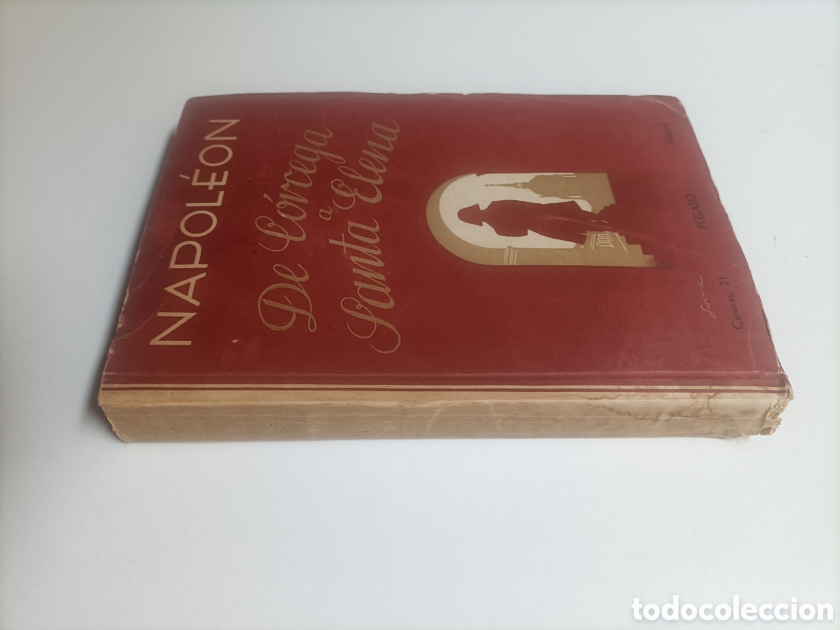 Libros de segunda mano: De C&oacute;rcega a Santa Elena. Escritos y discursos. Napole&oacute;n