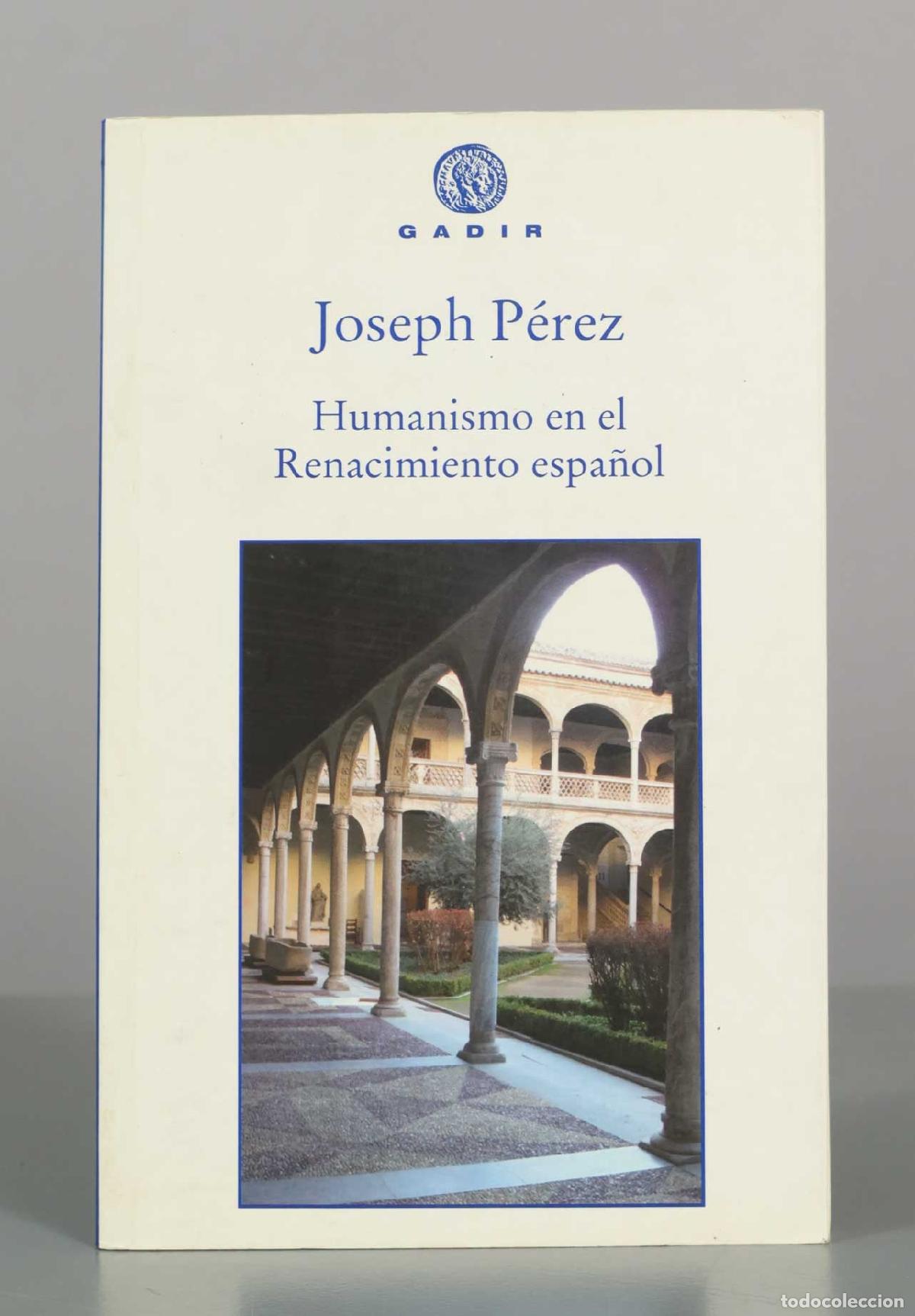 Libros de segunda mano: Humanismo en el Renacimiento espa&ntilde;ol - Joseph P&eacute;rez - Gadir Editorial